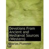 Devotions From Ancient And Mediaval Sources (Western) door Charles Plummer