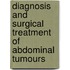 Diagnosis and Surgical Treatment of Abdominal Tumours