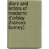 Diary and Letters of Madame D'Arblay (Frances Burney)