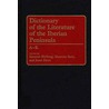 Dictionary of the Literature of the Iberian Peninsula door Onbekend