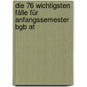 Die 76 Wichtigsten Fälle Für Anfangssemester Bgb At door Karl Edmund Hemmer