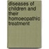 Diseases Of Children And Their Homoeopathic Treatment