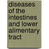 Diseases Of The Intestines And Lower Alimentary Tract by Anthony Bassler
