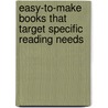 Easy-To-Make Books That Target Specific Reading Needs door Joan Novelli