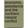 Economic Assistance and the Northern Ireland Conflict door Sean Byrne
