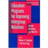 Education Programs For Improving Intergroup Relations by Unknown