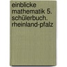 Einblicke Mathematik 5. Schülerbuch. Rheinland-Pfalz by Unknown
