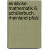 Einblicke Mathematik 6. Schülerbuch. Rheinland-Pfalz door Onbekend