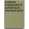 Einblicke Mathematik 8. Schülerbuch. Rheinland-Pfalz by Unknown