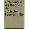 Einleitung in Die Theorie Der Cubischen Kegelschnitte door Carl Adelhard Von Drach