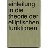 Einleitung in Die Theorie Der Elliptischen Funktionen door Karl Bobek