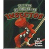 El Ciclo de Vida de los Insectos = Insect Life Cycles door Molly Aloian