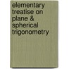 Elementary Treatise on Plane & Spherical Trigonometry by Benjamin Peirce a. M