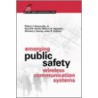 Emerging Public Safety Wireless Communication Systems door Richard J. Dewey