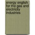 Energy English For The Gas And Electricity Industries