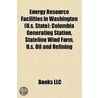 Energy Resource Facilities in Washington (U.S. State) by Not Available