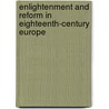 Enlightenment and Reform in Eighteenth-Century Europe door Derek Beales