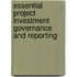 Essential Project Investment Governance And Reporting