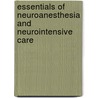 Essentials of Neuroanesthesia and Neurointensive Care by Arun K. Gupta