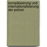 Europäisierung und Internationalisierung der Polizei by R. MÖllers