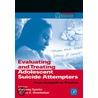 Evaluating and Treating Adolescent Suicide Attempters door James C. Overholser