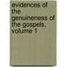 Evidences of the Genuineness of the Gospels, Volume 1 door Andrews Norton