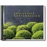 Exklusives Gartendesign - Spektakuläre Privatgärten door Ulrich Timm