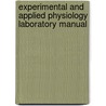 Experimental and Applied Physiology Laboratory Manual by Richard G. Pflanzer