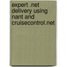Expert .net Delivery Using Nant And Cruisecontrol.net door Marc Holmes