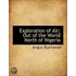 Exploration Of Air; Out Of The World North Of Nigeria