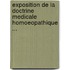 Exposition De La Doctrine Medicale Homoeopathique ...