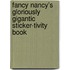 Fancy Nancy's Gloriously Gigantic Sticker-tivity Book
