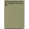 Festigkeitseigenschaften Der Metalle in Wrme Und Klte door R. Baumann