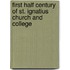 First Half Century Of St. Ignatius Church And College