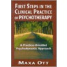 First Steps in the Clinical Practice of Psychotherapy door Maxa Ott