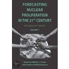 Forecasting Nuclear Proliferation In The 21st Century door Onbekend