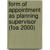 Form Of Appointment As Planning Supervisor (Foa 2000) by Unknown