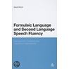 Formulaic Language And Second Language Speech Fluency door David Wood