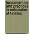 Fundamentals And Practices In Colouration Of Textiles