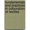 Fundamentals And Practices In Colouration Of Textiles door J.N. Chakraborty