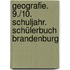 Geografie. 9./10. Schuljahr. Schülerbuch Brandenburg