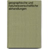 Geographische Und Naturwissenschaftliche Abhandlungen by Johannes Justus Rein