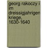 Georg Rakoczy I Im Dreissigjahrigen Kriege, 1630-1640 by Sandor Szilagyi George