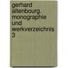 Gerhard Altenbourg. Monographie und Werkverzeichnis 3 by Annegret Janda