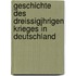 Geschichte Des Dreissigjhrigen Krieges in Deutschland