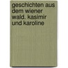 Geschichten aus dem Wiener Wald. Kasimir und Karoline door ÖdöN. Von Horváth
