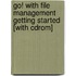 Go! With File Management Getting Started [with Cdrom]