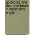 Goldilocks And The Three Bears In Italian And English