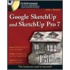Google Sketchup And Sketchup Pro 7 Bible [with Cdrom]