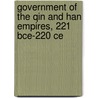 Government Of The Qin And Han Empires, 221 Bce-220 Ce door Michael Loewe